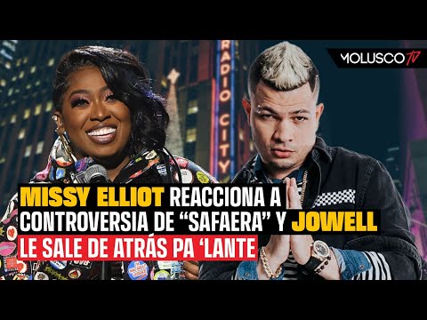 Missy Elliot reacciona a controversia por “SAFAERA” y Jowell la manda pal C @ R @ J 0