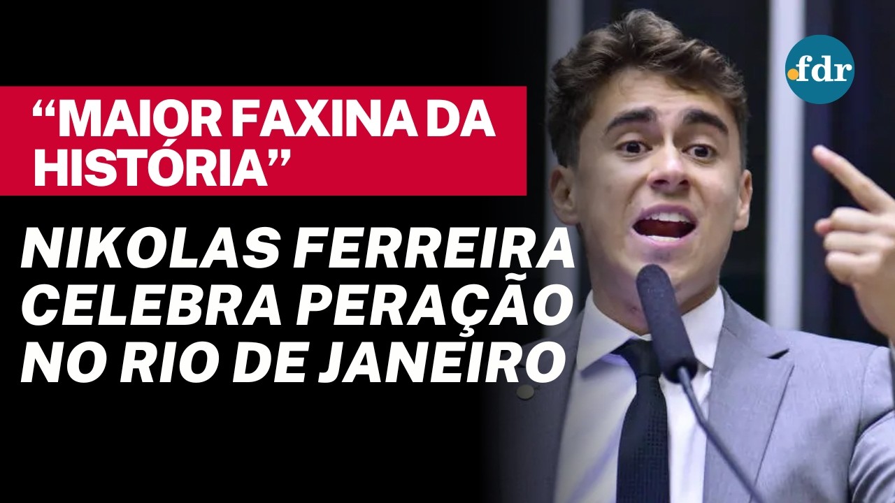 Nikolas Ferreira chama operação no Rio de Janeiro de maior faxina da história