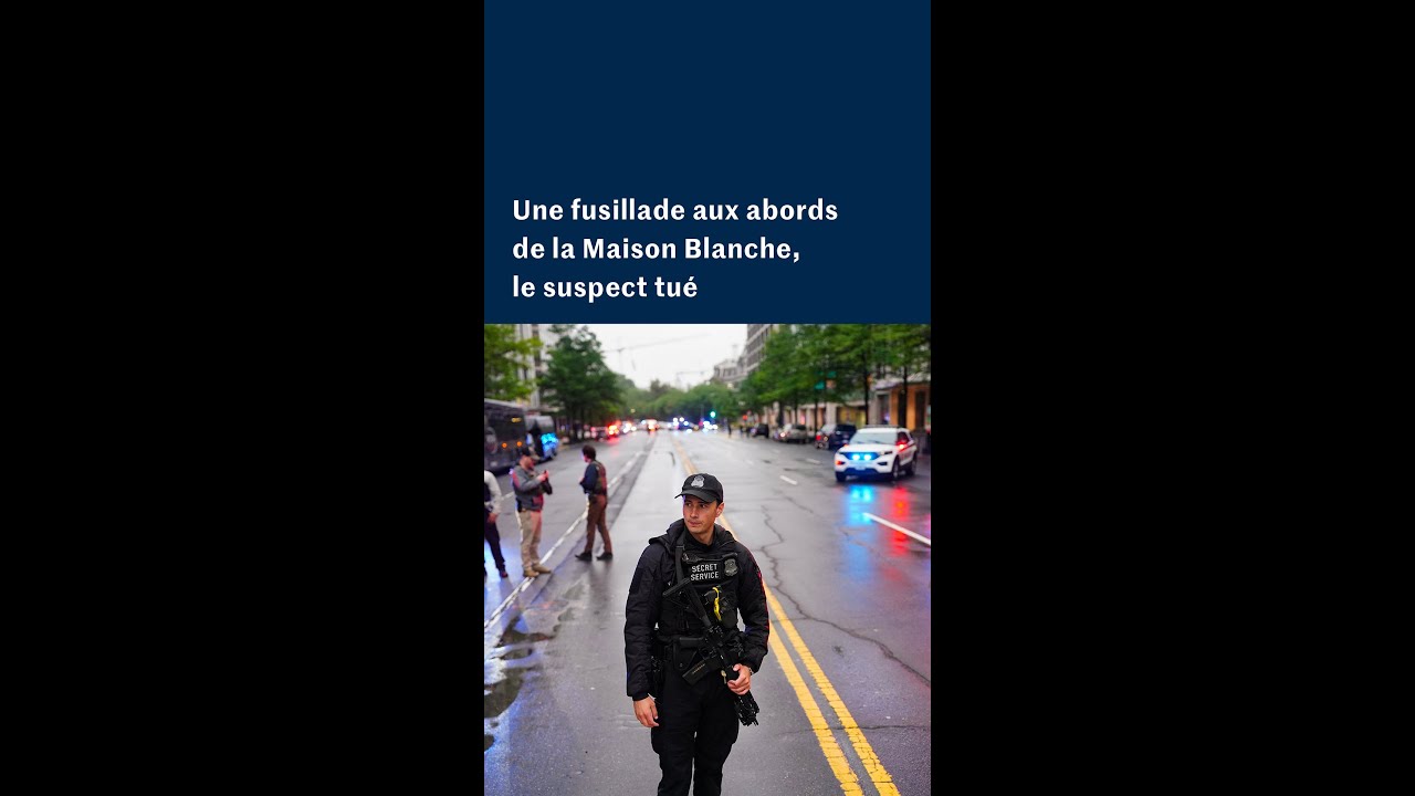 Des coups de feu près de la Maison Blanche, le tireur abattu