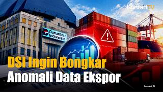 Danantara Ingin Bongkar Anomali Data Ekspor