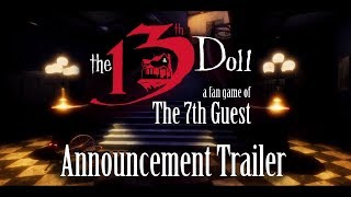 The 13th Doll: A Fan Game of The 7th Guest - Bejelentés Trailer