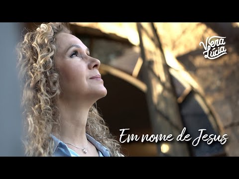 Vera Lúcia – Em nome de Jesus
