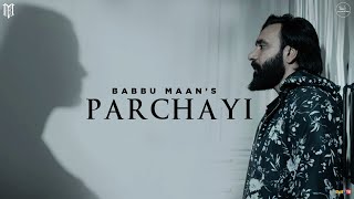 Parchayi – Babbu Maan (Mera Gham 2) Video HD