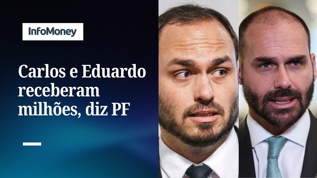 PF aponta recebimento de milhões por Eduardo e Carlos Bolsonaro | InfoMoney News