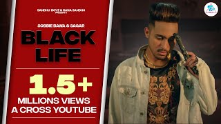 Black Life – Sobbie Bawa – Sagar
