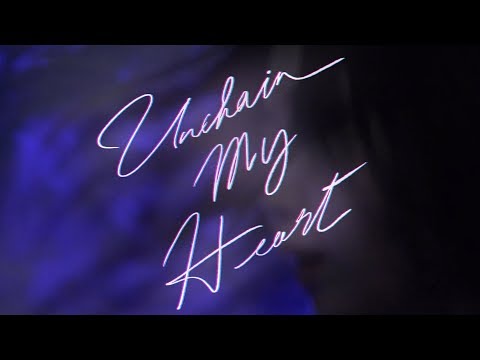 ЯeaL 『Unchain My Heart』Music Video