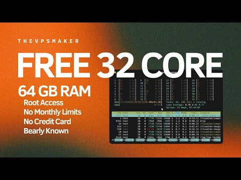 How to get 32 CORES & 64 GB RAM on a vps for free ?