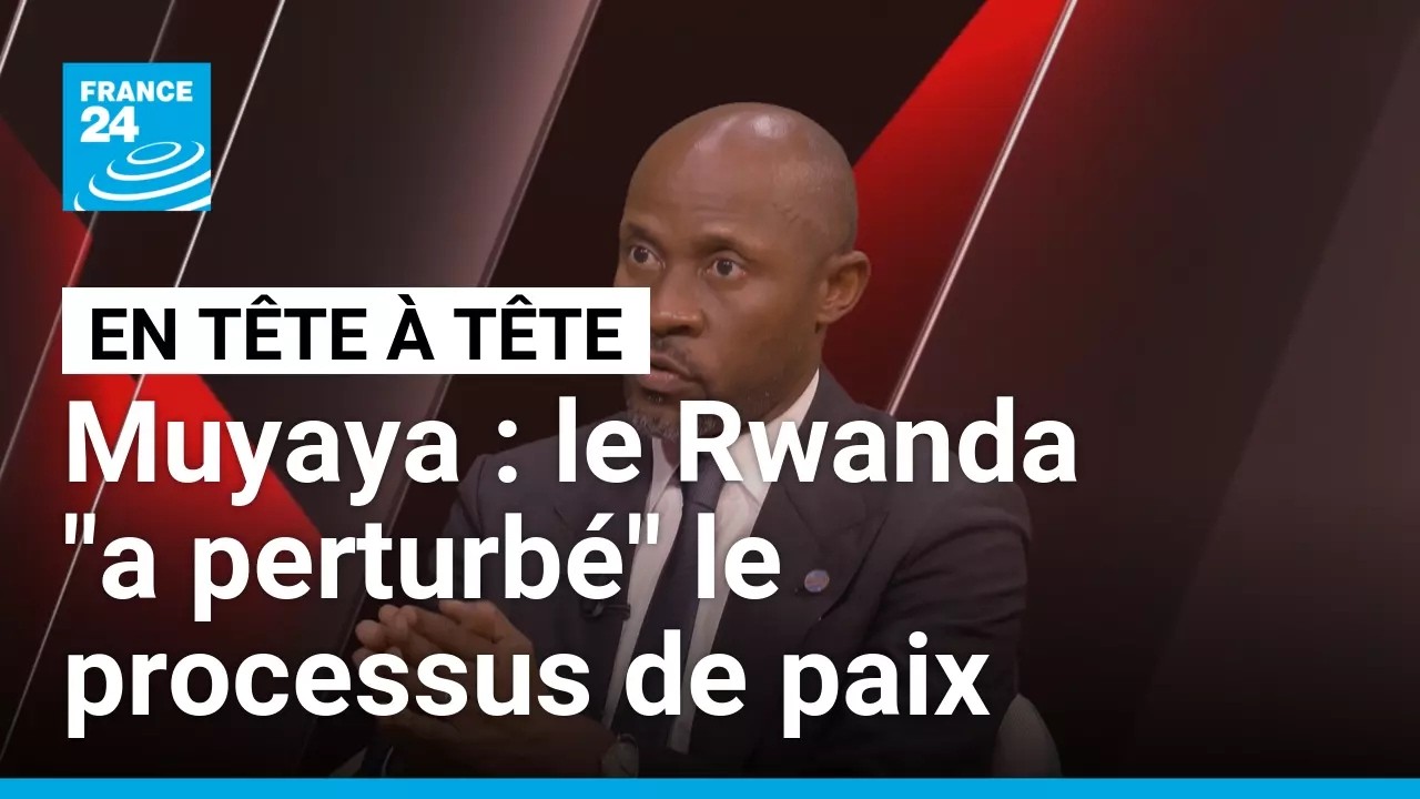 Muyaya : l'accord de paix n'avance pas "à cause des agissements" de Kagamé • FRANCE 24