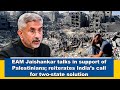 Indias Powerful Stand for Palestinians: Two-State Solution | News9