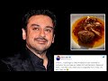 Adnan Sami's reaction to a troll calling 'nihari' Pak's national dish is winning over internet
