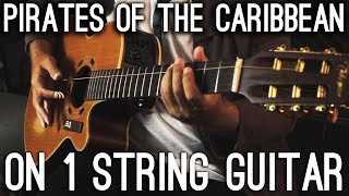 Pirates of the Caribbean on 1 string Guitar