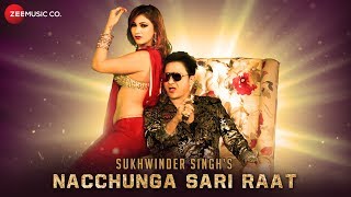 Nachunga Sarri Raat – Sukhwinder Singh