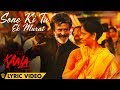 Sone Ki Tu Ek Murat - Kaala Lyrical Video