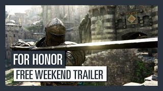FOR HONOR - Free Weekend Trailer