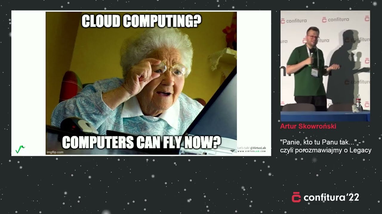 2022 - Artur Skowroński - "Panie, kto tu Panu tak..." - czyli porozmawiajmy o Legacy