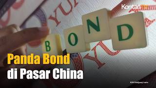 Indonesia Gandeng Pasar China, Terbitkan Panda Bond Perdana
