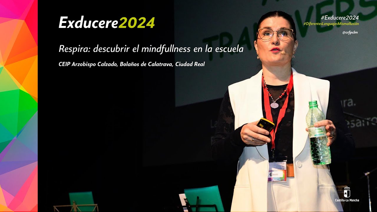 #EXDUCERE2024: Mindfulness en la escuela, CEIP Arzobispo Calzado, Bolaños de Calatrava, Ciudad Real