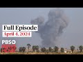 PBS NewsHour full episode, April 4, 2024