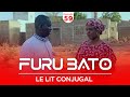 Furu Bato  le lit conjugal  ?pisode 59