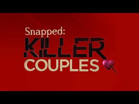 Snapped: Killer Couples'