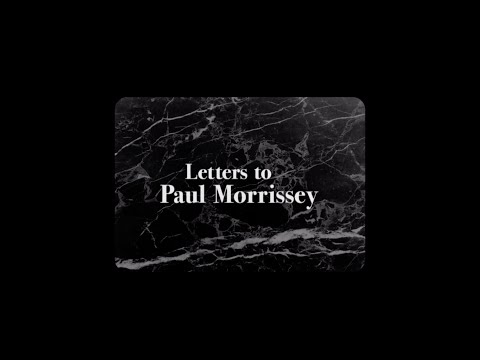 Letters to Paul Morrissey'