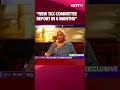Nirmala Sitharaman Interview | New Tax Committee Report In 6 Months : Nirmala Sitharaman To NDTV