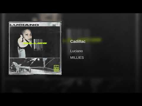 Luciano Cadillac /prod.macload