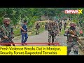 Fresh Violence Erupted In Manipur | Security Forces Exchanges Fire With Suspected Terrorists | NewsX