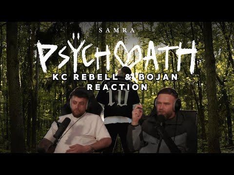 KC REBELL & BOJAN Reagieren auf: SAMRA - PSYCHOPATH