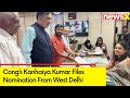 Cong Candidate From West Delhi, Kanhaiya Kumar Files Nomination | 2024 General Elections | NewsX