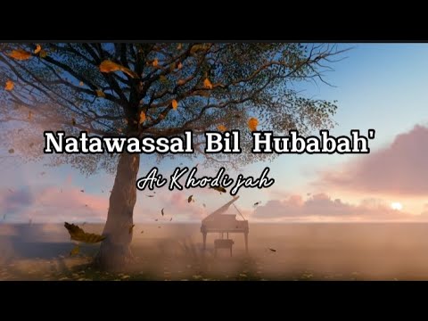 Upload mp3 to YouTube and audio cutter for Natawassal Bil Hubabah -  Ai khodijah download from Youtube