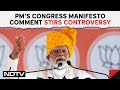 PM Modi Rajasthan Visit | Huge Row After PM Says Congress Will Give Your Wealth To Infiltrators