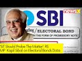SIT Should Be Constituted to Probe the Matter | RS MP Kapil Sibal on Electoral Bonds Data | NewsX