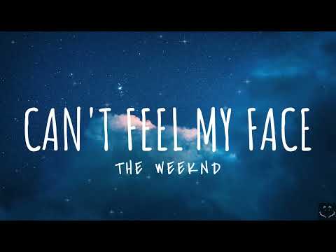 The Weeknd - Can't Feel My Face (Lyrics) 1 Hour