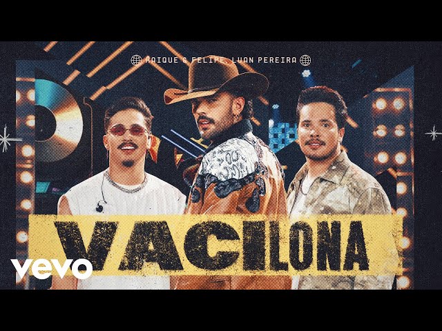 Kaique e Felipe, Luan Pereira - Vacilona (Ao Vivo)