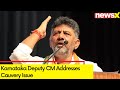 It is our Duty We are Doing It | Karnataka Deputy CM Addresses Cauvery Issue | NewsX