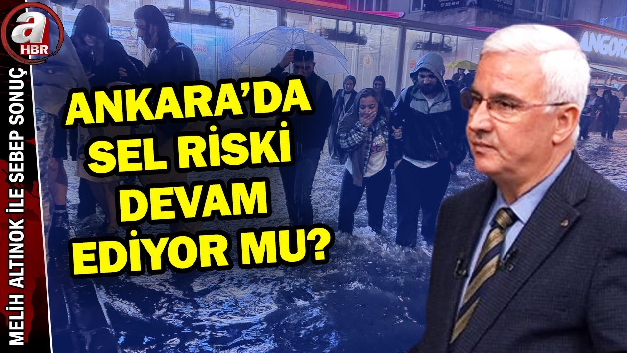 Ankara'da sel riski devam ediyor mu? Ankara selinin nedeni ne? | A Haber