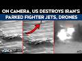 US Strike On Iran | On Camera, US Destroys Irans Parked Fighter Jets, Drones