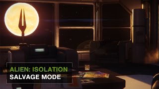 Alien: Isolation - Salvage Mode Trailer