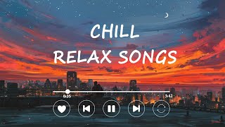รวมเพลงสากลเพราะๆฟังสบายๆเวลาทำงานเพลินๆ | [Playlist] English Chill Relax songs