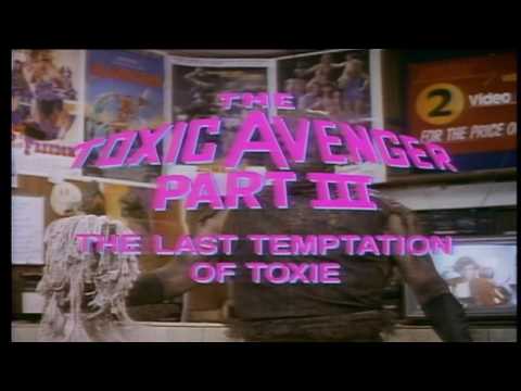 The Toxic Avenger Part III: The Last Temptation of Toxie'
