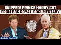 BBC Documentary Cuts Prince Harry Scenes, Highlighting Royal Family's Deep Divide