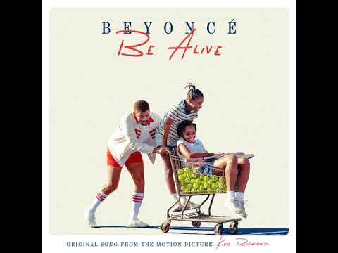 Beyonce - Be Alive (Audio) Original Song from the Motion Picture "King Richard")