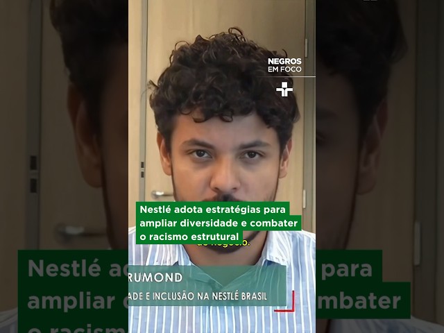 Empresas adotam estratégias para ampliar diversidade e combater o racismo estrutural | #NegrosEmFoco
