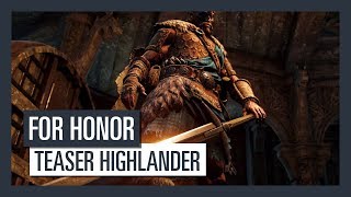 For Honor Grudge & Glory - Teaser Highlander