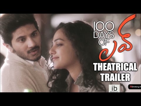 100 Days of Love theatrical trailer - Dulquer Salmaan | Nithya Menen