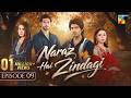 Naraz Hai Zindagi - Episode 09 - 7th Aug 2026 [Alizeh Shah, Subhan Awan, Saniya] - HUM TV