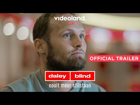 Daley Blind: Nooit Meer Stilstaan'