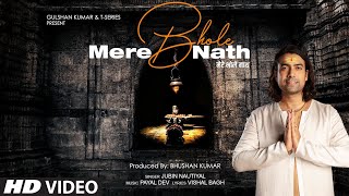 Mere Bhole Nath ~ Jubin Nautiyal & Payal Dev | Bhakti Song Video HD