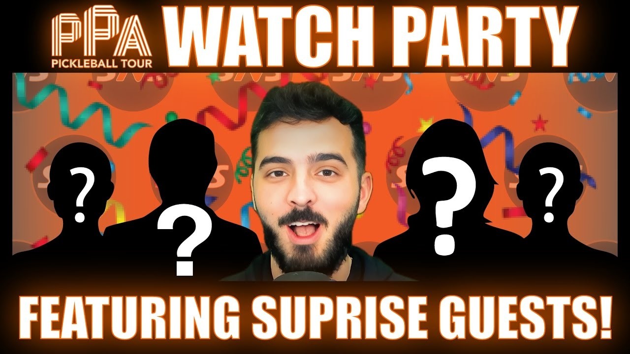 PPA SEMI-FINAL WATCH PARTY! Come Hang Out & Talk Pickleball w/ Surprise Guests